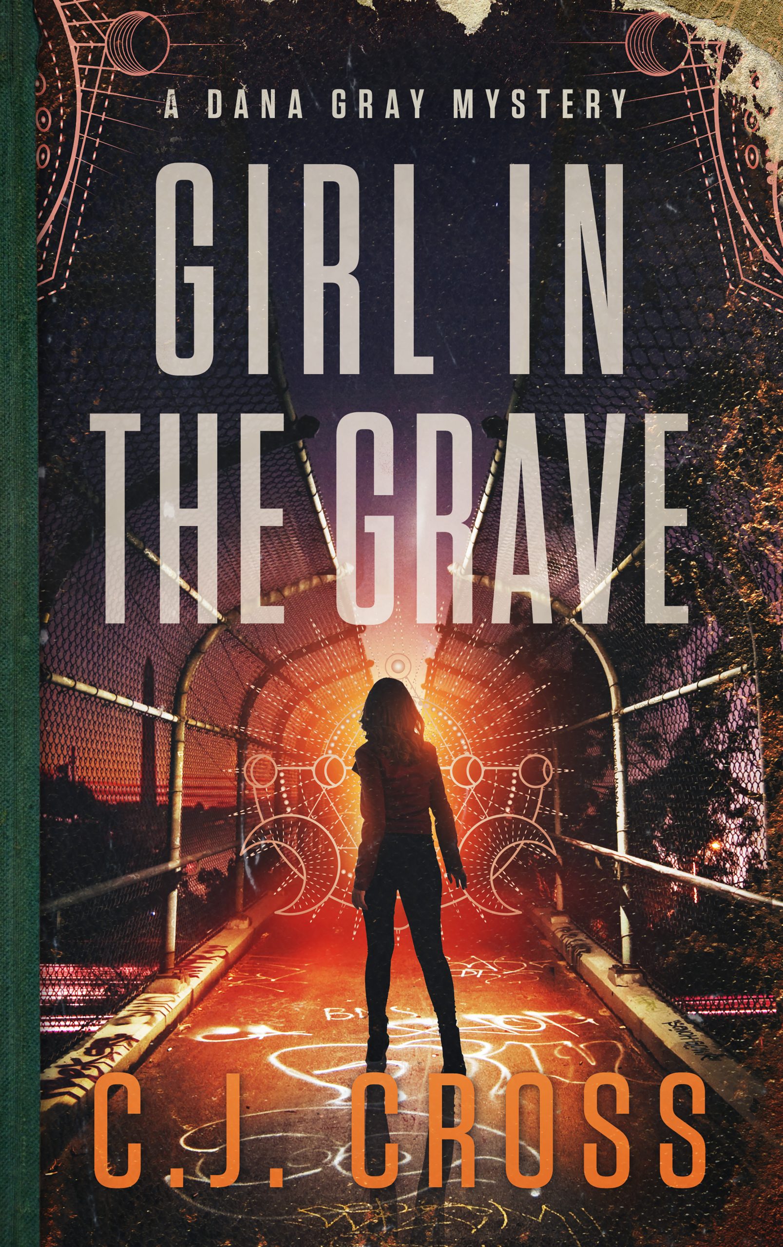 Girl in the Grave by CJ Cross, Dana Gray book 3.